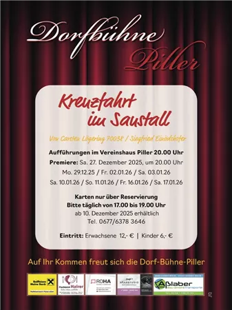 Ein Plakat für eine Theateraufführung der Dorf-Bühne Piller mit dem Titel „Kreuzfahrt im Saustall“. Es enthält Details zu Terminen, Aufführungen und Reservierungen.