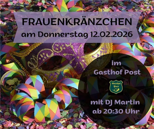 A colorful carnival mask lies on colorful confetti.  
Invitation to the women's gathering at the Gasthof Post on 12.02.2026 with DJ Martin.