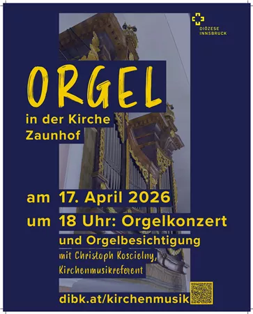 A poster for an organ concert in the Zaunhof Church. It will take place on April 17, 2026, at 6 PM and includes an organ tour.